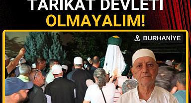 TARİKAT DEVLETİ OLMAYALIM!