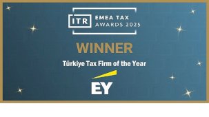 EY Türkiye Vergi Hizmetleri: ITR Yılın Vergi Şirketi – Tax Firm of the Year 2025 Ödülüyle Taçlandırıldı