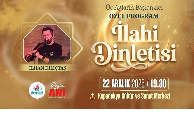 Üç Aylar Başlangıcı İçin Özel İlahi Dinleti Nevşehir'de