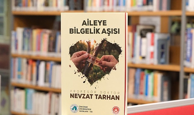 Aileye Bilgelik Aşısı: Nevzat Tarhan’ın Rehberliğinde Geçmişten Günümüze Aile Üzerine Yeni Yaklaşımlar