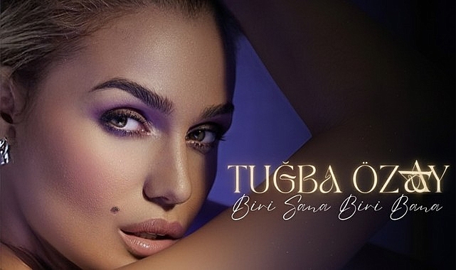 Biri Sana Biri Bana: Tuğba Özay’ın İçsel Yolculuğu ve Duygusal Melodi