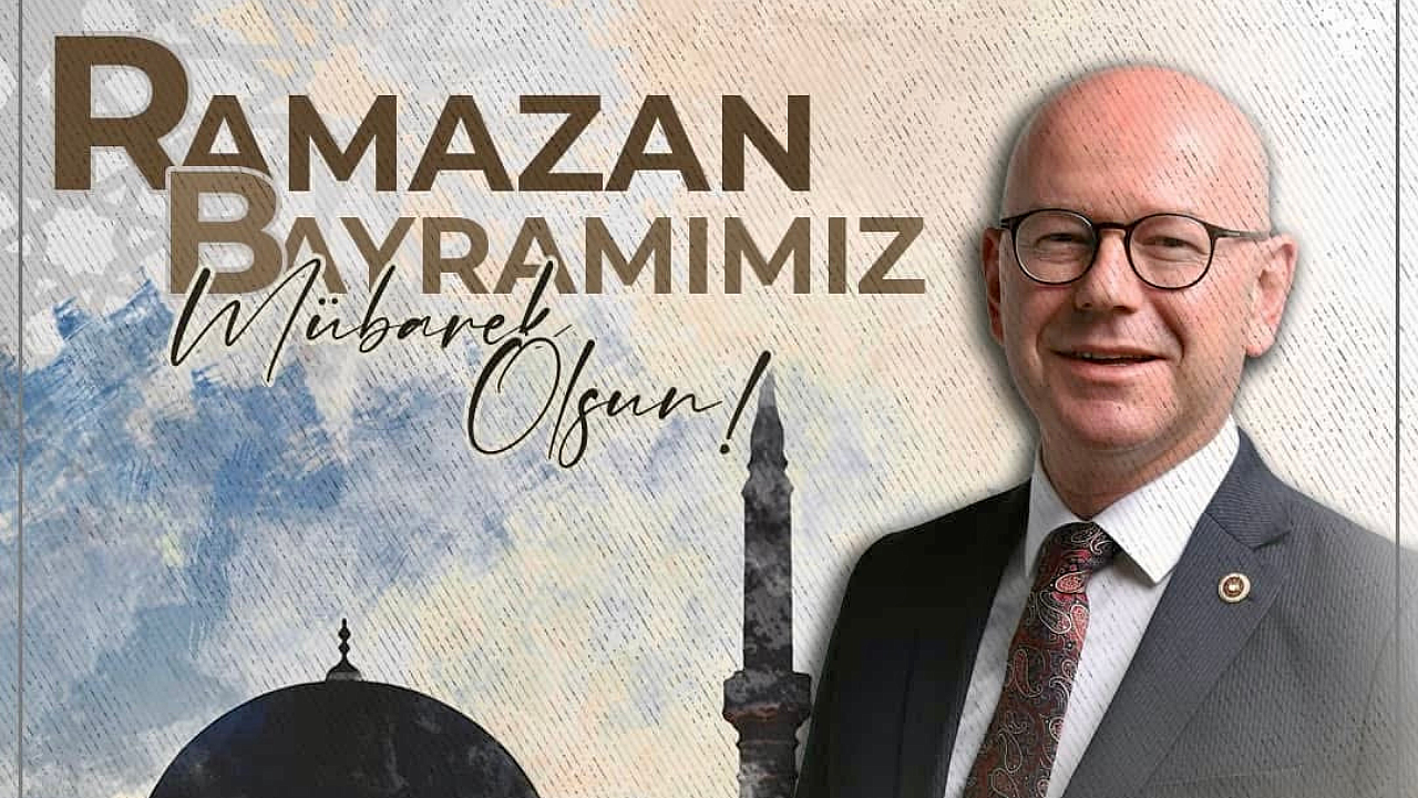 CHP BALIKESİR MİLLETVEKİLİ SERKAN SARI'NIN RAMAZAN BAYRAMI MESAJI