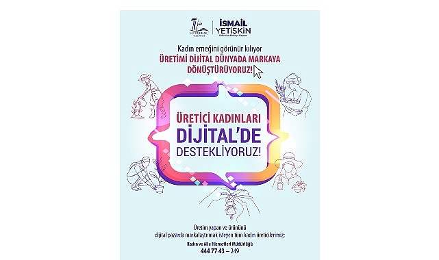 Üretici Kadınları Dijitalde Güçlendirmek: Seferihisar’da İzmir Büyükşehir Belediyesiyle Yeni Bir İstihdam Modeli