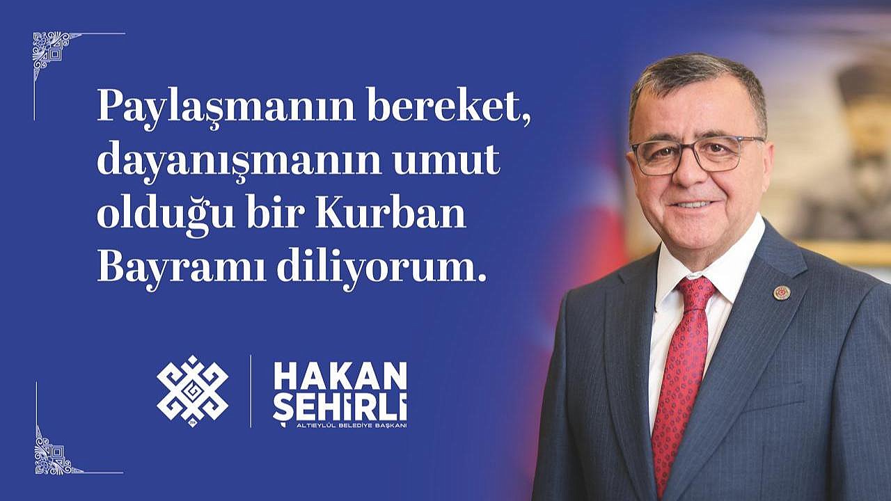 Atıeylül Belediye Başkanı Hakan Şehirli'den Kurban Bayramı Mesajı