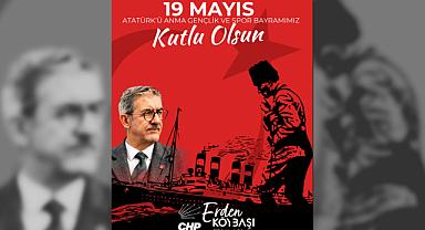 CHP Balıkesir İl Başkanı Erden Köybaşı’ndan 19 Mayıs Mesajı