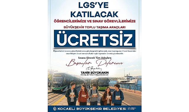 Kocaeli’nde LGS İçin Ücretsiz Ulaşım Hizmeti Uygulaması