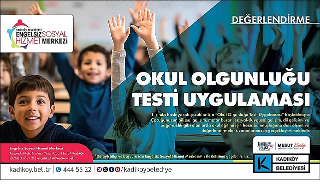 Okul Olgunluğu Testiyle İlkokula Hazırlık Değerlendirmesi Kadıköy’de Ücretsiz Sunuluyor