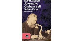 Alexander Graham Bell: Sesin ve İcadın Öyküsü — VBKY’nin Bilim Kitaplığı Serisiyle Yeniden Okunuyor
