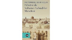 Filistin’de Yabancı Yahudiler Meselesi - VBKY Yayın Etiği ve Tarihsel İnceleme