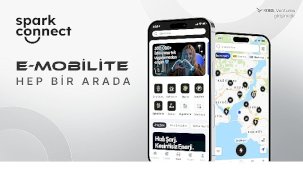 Spark Connect: Türkiye’nin E-mobilite Ekosisteminde Kesintisiz Deneyim Vizyonu