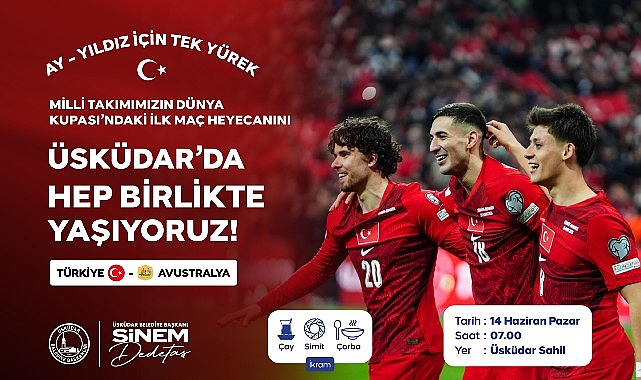 Üsküdar'da 2026 Dünya Kupası İçin Büyük Ekran Buluşması