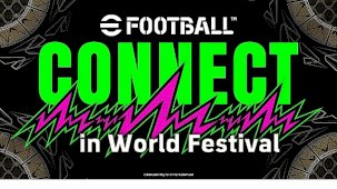eFootball™ World Festival 2024: Güncellemeler ve Yeni Yetenekler Dalgası