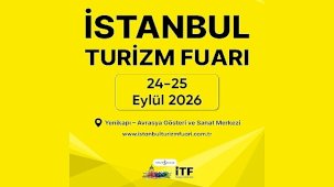 İstanbul Turizm Fuarı VIP Hosted Buyer Programı ile Küresel Satın Alma Gücü İstanbul'da Buluşuyor