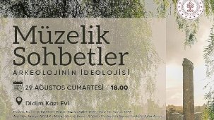 Didim Kazı Evi'nde Arkeoloji Sohbetleri: Arkeolojinin İdeolojisi Üzerine Uzmanlardan Diskur