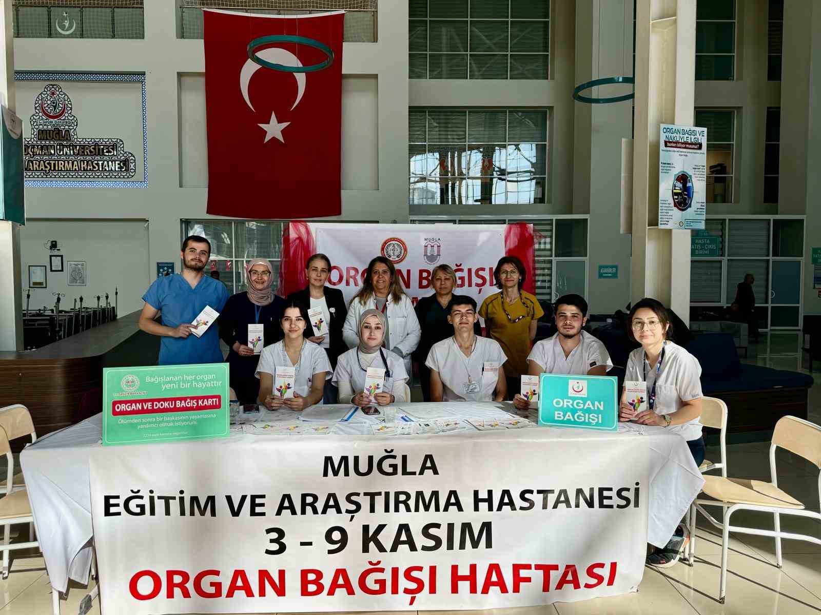 MUĞLA EĞİTİM VE ARAŞTIRMA HASTANESİ'NDE ORGAN BAĞIŞI FARKINDALIK ETKİNLİĞİ