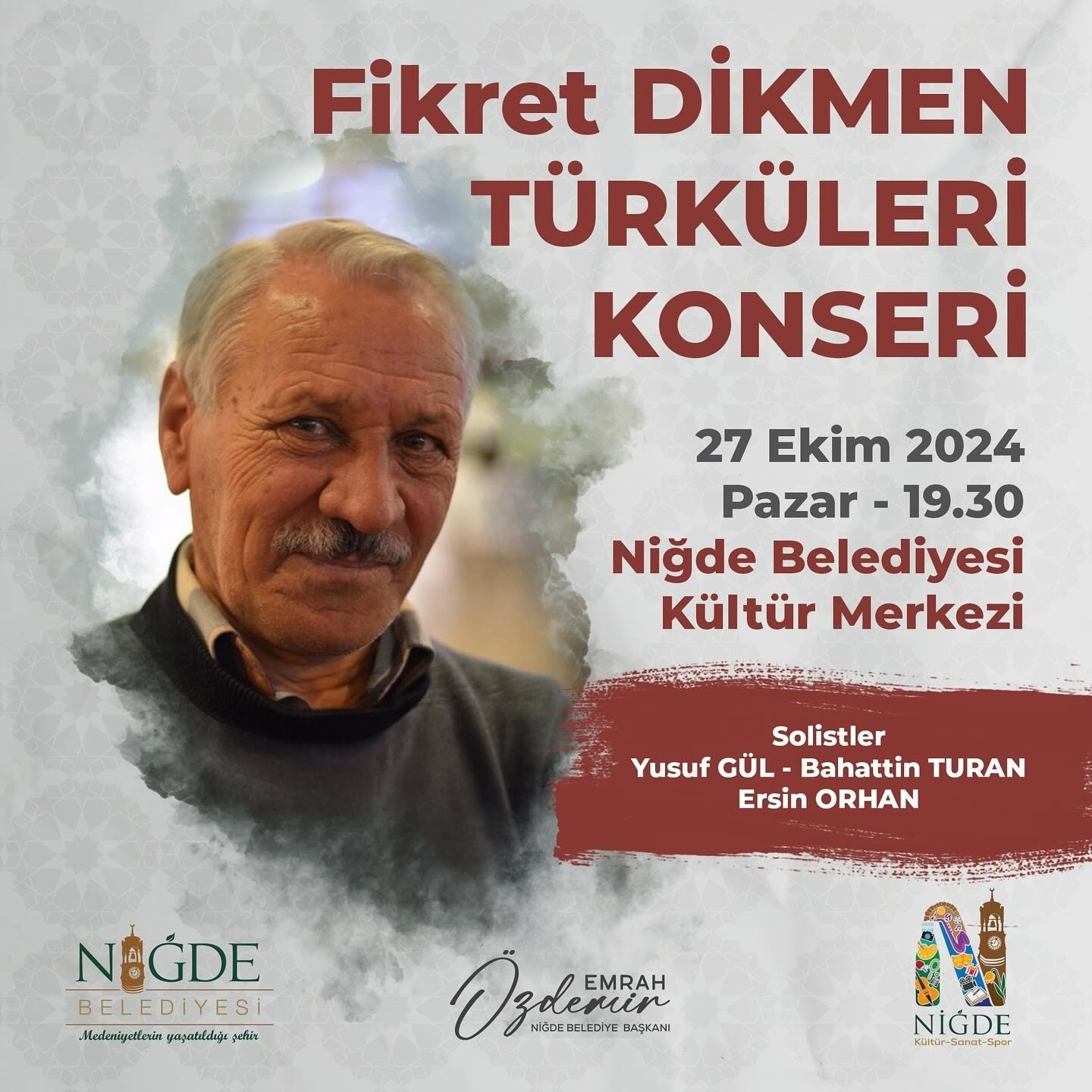 NİĞDE BELEDİYESİ, FİKRET DİKMEN TÜRKÜLERİ KONSERİ DÜZENLİYOR