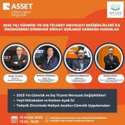 2025 YILI GÜMRÜK VE DIŞ TİCARET MEVZUATI DEĞİŞİKLİKLERİ BURSA'DA ELE ALINIYOR