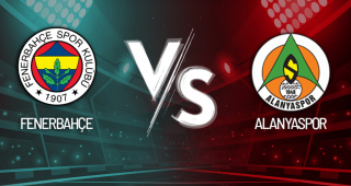 FENERBAHÇE - ALANYASPOR MAÇINDAN İLK DAKİKALAR