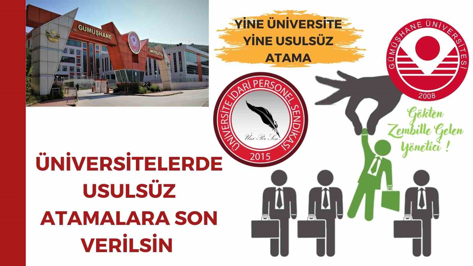 ÜNİPERSEN: GÜMÜŞHANE ÜNİVERSİTESİ'NDE HAKSIZ ATAMALAR