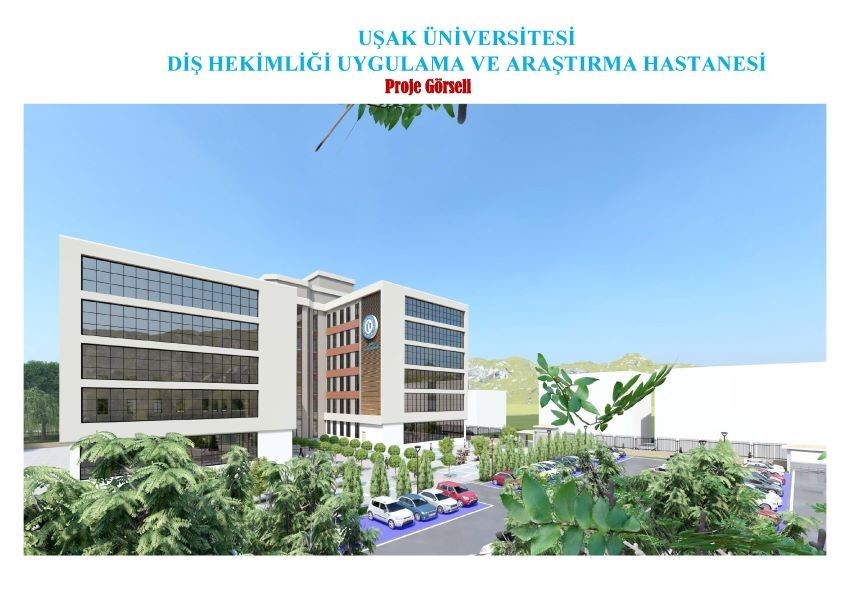 UŞAK ÜNİVERSİTESİ DİŞ HEKİMLİĞİ HASTANESİ YENİ BİR SOLUK GETİRİYOR